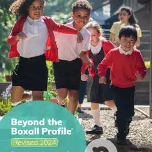 Beyond the Boxall Profile®: Strategies & Resources (Revised 2024) for Primary settings.